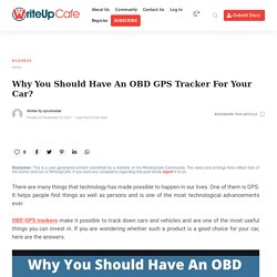 Why Should You Install An OBD GPS Tracker In Your Vehicle?