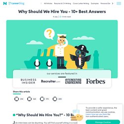 Why Should We Hire You - 10+ Best Answers