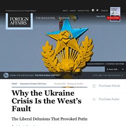 How the West Caused the Ukraine Crisis