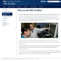 Why use the RIC Facility?