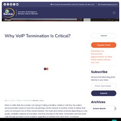 Why VoIP Termination Is Critical?