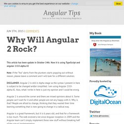 Why will Angular 2 rock?