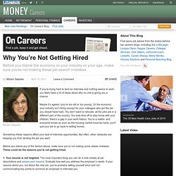 Why Youre Not Getting Hired