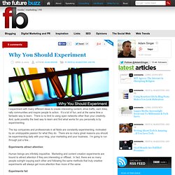 Why You Should Experiment