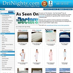 Wicking SleepWear from DriNights - For A Better Nights Sleep.