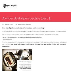 A wider digital perspective (part 1)