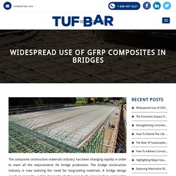 Widespread Use of GFRP Composites in Bridges