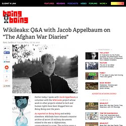 Wikileaks: Q&A with Jacob Appelbaum on "The Afghan War Diaries"
