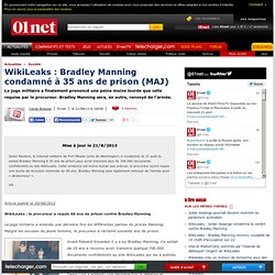 WikiLeaks : Bradley Manning condamné à 35 ans de prison