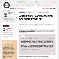 WikiLeaks, la comédie du pouvoir révélée » Article » OWNI, Digital Journalism