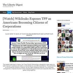 Wikileaks Exposes TPP as Americans Becoming Citizens of Corporations