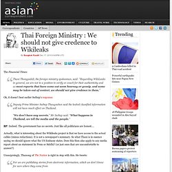 Thai Foreign Ministry : We should not give credence to Wikileaks