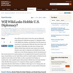 Will WikiLeaks Hobble U.S. Diplomacy?
