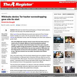 Wikileaks denies Tor hacker eavesdropping gave site its start