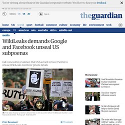 WikiLeaks demands Google and Facebook unseal US subpoenas