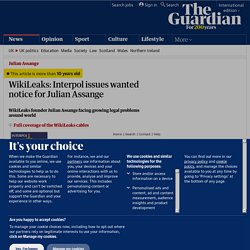 WikiLeaks: Interpol issues wanted notice for Julian Assange