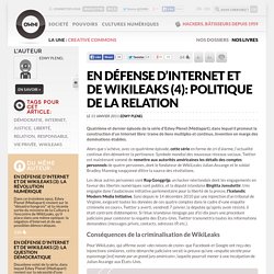 En défense d’Internet et de WikiLeaks (4): politique de la relation » Article » OWNI, Digital Journalism