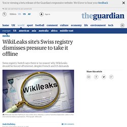 WikiLeaks site's Swiss registrar dismisses pressure to take it offline