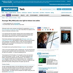 Assange: Why WikiLeaks was right to release raw cables - tech - 06 September 2011