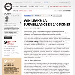 WikiLeaks: la surveillance en 140 signes » Article » OWNI, Digital Journalism