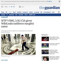 WTF? OMG, LOL! CIA gives WikiLeaks taskforce naughty name