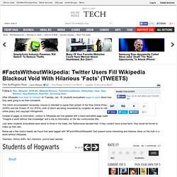 #FactsWithoutWikipedia: Twitter Users Fill Wikipedia Blackout Void With Hilarious 'Facts' (TWEETS)