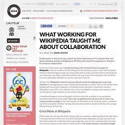 What Working for Wikipedia taught me about collaboration » Article » OWNI, Digital Journalism