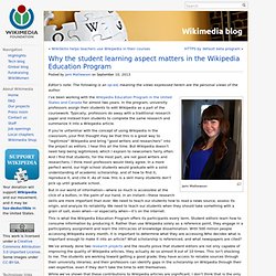 Why the student learning aspect matters in the Wikipedia Education Program