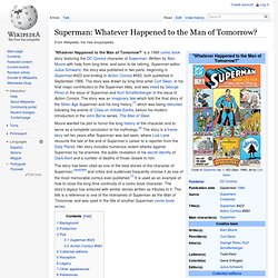 Superman: Whatever Happened to the Man of Tomorrow?