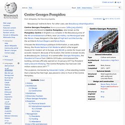 Centre Georges Pompidou - Wikipedia, the free encyclopedia - Waterfox