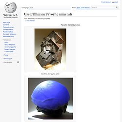 User:Tillman/Favorite minerals