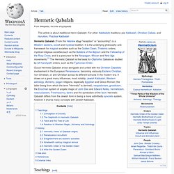 Hermetic Qabalah - probably THE CENTRAL CONCEPT. Its name is pheonetically hidden between Jewish Kabbalah and Christian Cabala, causing mass confusion amongst researchers. Central doctrine of Golden Dawn. Did Zevi follow Qabbala as opposed to Kabbalah