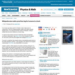 Wikipedia-size maths proof too big for humans to check - physics-math - 17 February 2014