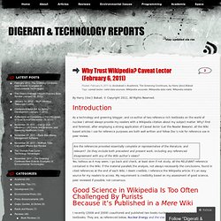Why Trust Wikipedia? Caveat Lector (February 6, 2011) « Digerati & Technology Reports