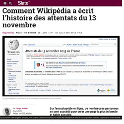 Comment Wikipédia a écrit l'histoire des attentats du 13 novembre