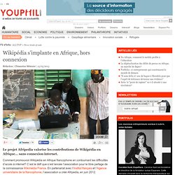 Wikipédia s’implante en Afrique, hors connexion