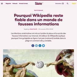 Pourquoi Wikipedia reste fiable dans un monde de fausses informations