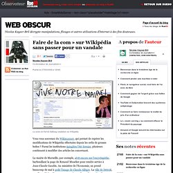 Faire de la com&#039; sur Wikipédia sans passer pour un vandale