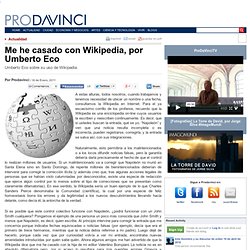 Me he casado con Wikipedia, por Umberto Eco
