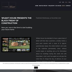 Wilbat House presents the Black Friday of construction