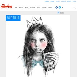 Wild Child & Illusion & The Most Amazing Creations in Art, Photography, Design, and Video.