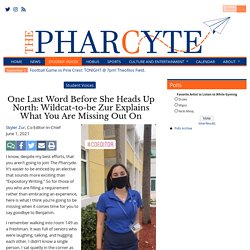 One Last Word Before She Heads Up North: Wildcat-to-be Zur Explains What You Are Missing Out On – The Pharcyte