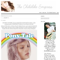 Wildfox White Label, SS 2012, Pony Tale