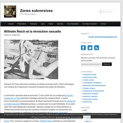 Wilhelm Reich et la révolution sexuelle - Zones subversives