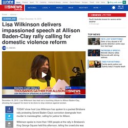 Lisa Wilkinson delivers impassioned speech at Allison Baden-Clay rally calling for domestic violence reform