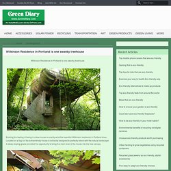 Wilkinson Residence In Portland Is One Swanky Treehouse - Green Diary