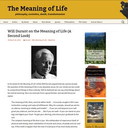 Will Durant on the Meaning of Life (A Second Look)