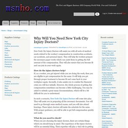 Why Will You Need New York City Injury Doctors?