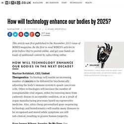 How will technology enhance our bodies by 2025?