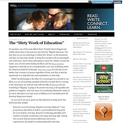 The "Dirty Work of Education"